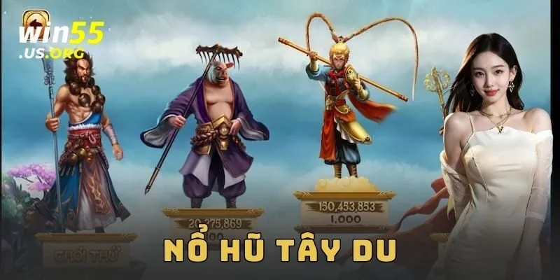 Nổ hũ Tây Du – Cuộc phiêu lưu rinh thưởng cực lớn